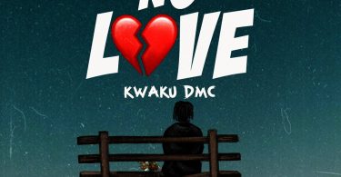 Kwaku DMC - No Love
