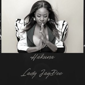 Lady Jaydee - Hakuna