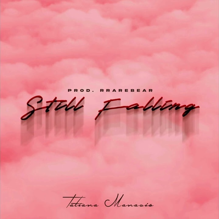 Tatiana Manaois - Still Falling