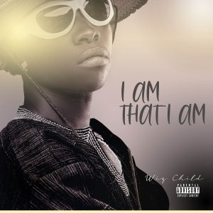 Wiz Child - I Am That I Am Album