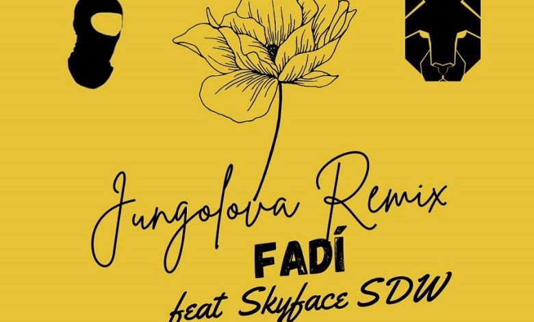 Fadi - Jungolova (Remix) ft. Skyface SDW