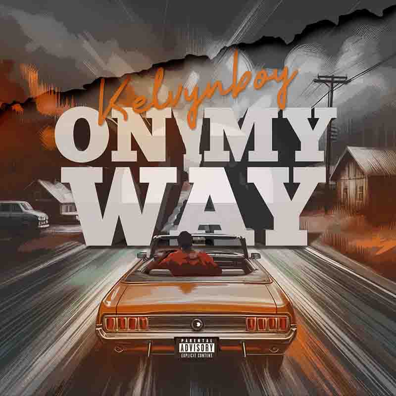 Kelvyn Boy - On My Way