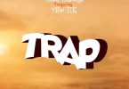 Kwesi Amewuga - Trap Ft. Yaw Tog