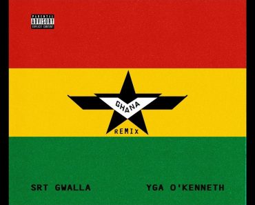 SRT Gwalla - Ghana (Remix) Ft. O'Kenneth