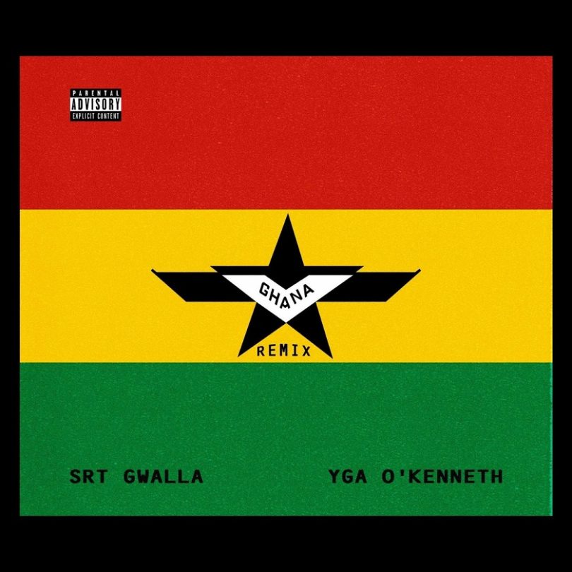 SRT Gwalla - Ghana (Remix) Ft. O'Kenneth