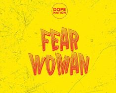 DopeNation Fear Woman
