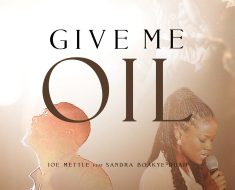Joe Mettle - Give Me Oil Ft. Sandra Boakye-Duah