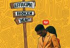 Kofi Kinaata - Effiakuma Broken Heart