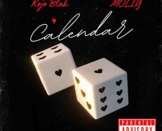 Kojo Blak Ft. Moliy - Calendar