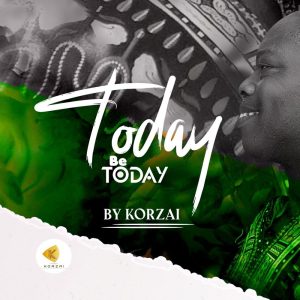 Korzai - Today Be Today