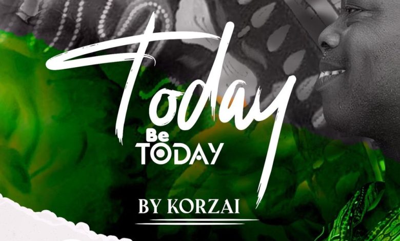 Korzai - Today Be Today
