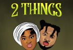 Sista Afia - 2 Things Ft. Amerado