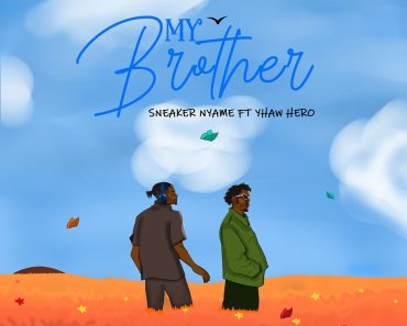 Sneaker Nyame - My Brother Ft. Yhaw Hero