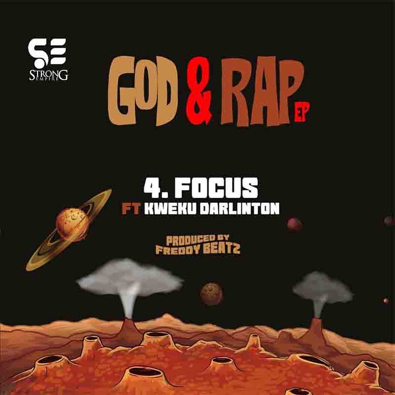 Strongman - Focus Ft Kweku Darlington