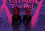 D-Black - Too Much Too Hot Ft. Criss Waddle