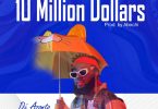 DJ Azonto - Dr Bawumia (10 Million Dollars)