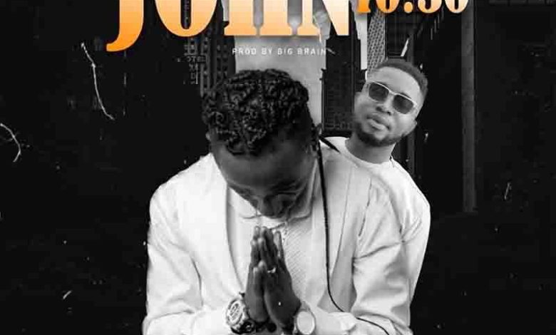 Patapaa - John 10:30 Ft. Big Brain