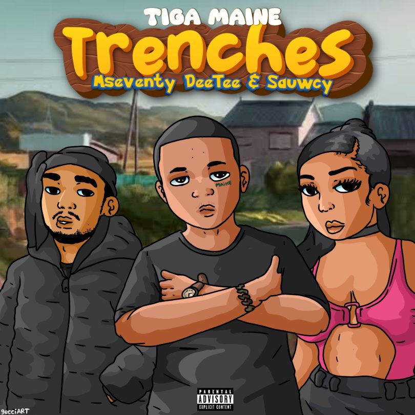 Tiga Maine - Trenches Ft. Mseventy, DeeTee & Sauwcy