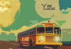 Yaw Lucaz - Go Away