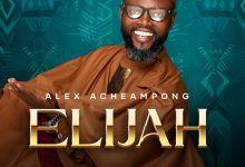 Alex Acheampong - Elijah Ft. Young Missionaries