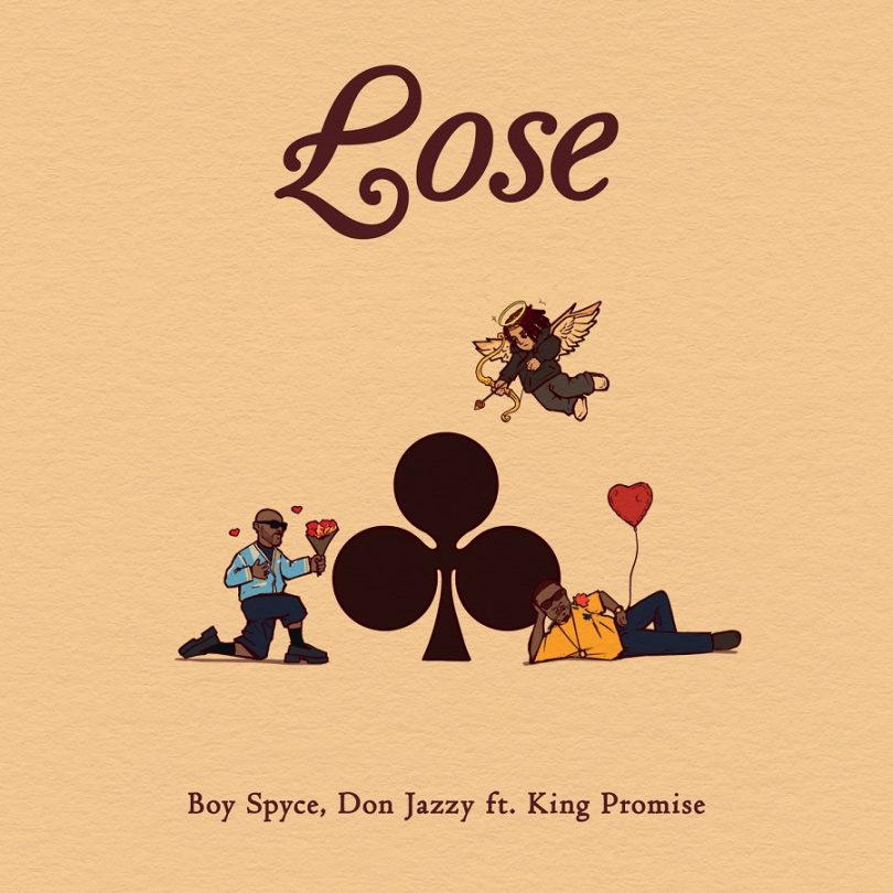 Boy Spyce & Don Jazzy - Lose Ft. King Promise