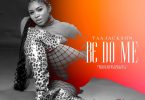Yaa Jackson - B3 Do Me