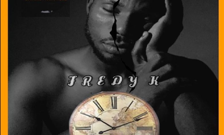 Fredy K - Time Will Tell