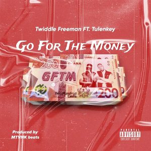 Twiddle Freeman - Go For The Money Ft. Tulenkey