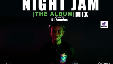 DJ Famous - The Night Jam Album Mix