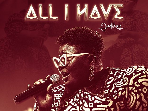 Judikay - All I Have