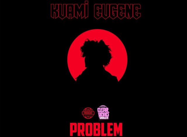 Kuami Eugene - Problem