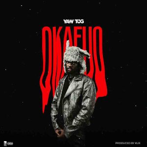 Yaw Tog - Okafuo
