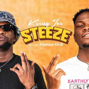 Keeny Ice - Steeze ft Kpese Boii