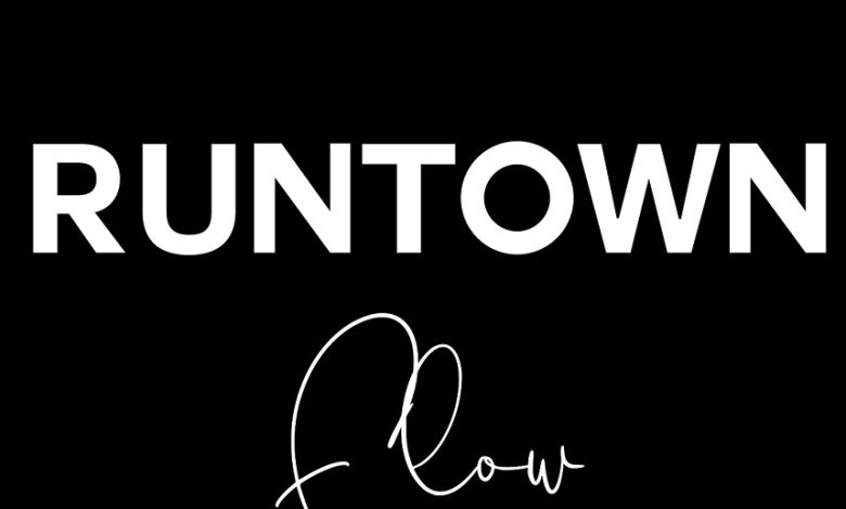 Runtown - Flow