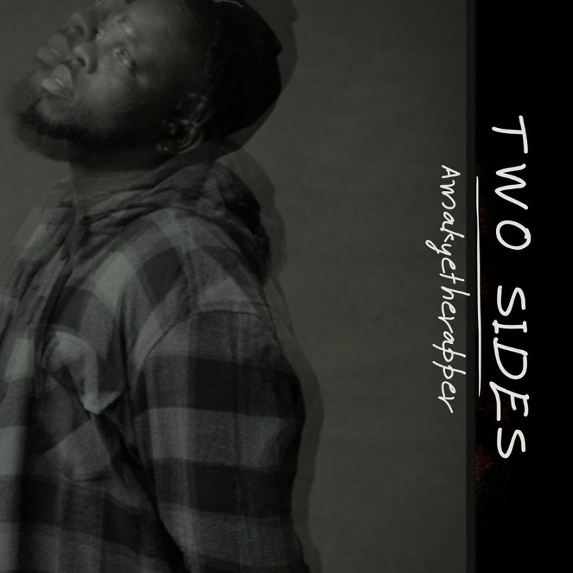 AmakyeTheRapper - Two Sides