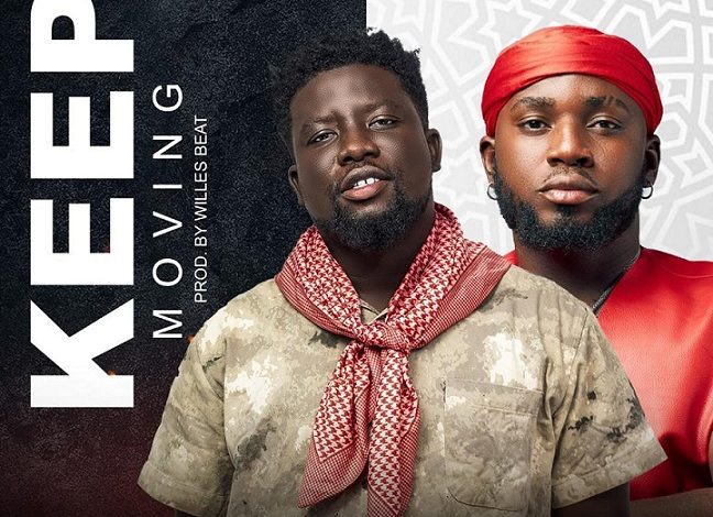 Cyecyeku - Keep Moving Ft. Rap Fada