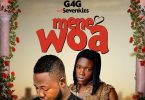 G4G - Mene Woa Ft. Sevenkizs