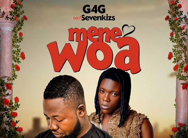 G4G - Mene Woa Ft. Sevenkizs