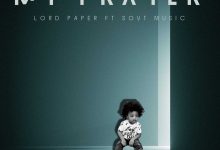 Lord Paper - My Prayer Ft. SovT Music
