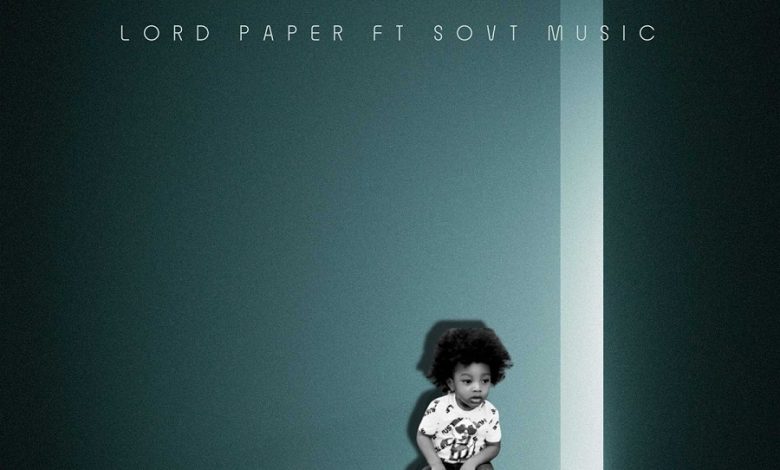 Lord Paper - My Prayer Ft. SovT Music