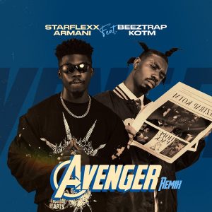 Starflexx Armani - Avenger (Remix) Ft. Beeztrap KOTM