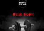 DopeNation - Gym Song