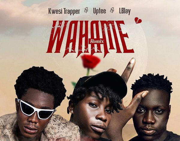 Kwesi Trapper - Wahame (Remix) Ft. Uptee & LBlay