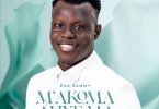 Paa Sammy - Makoma Ahye Ma