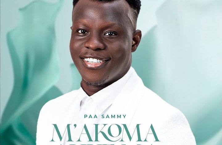 Paa Sammy - Makoma Ahye Ma