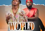 Young Chorus - My World Ft. Rap Fada