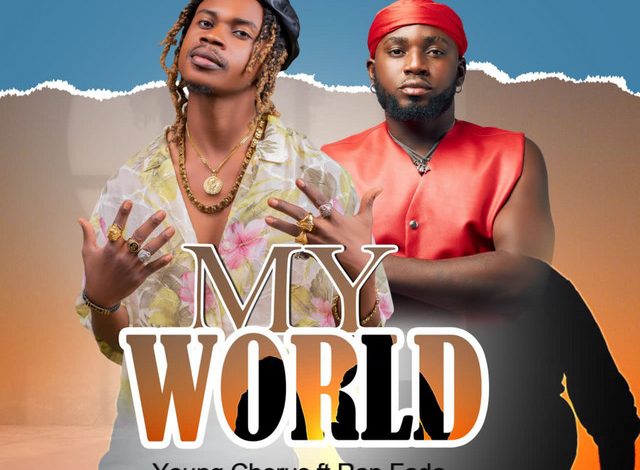 Young Chorus - My World Ft. Rap Fada