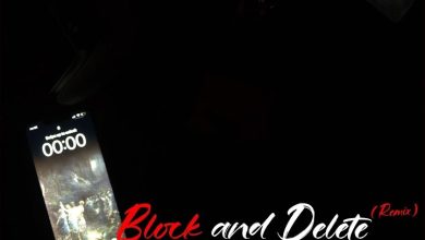 Bosom P-Yung - Block & Delete (Remix) Ft. Xlimkid