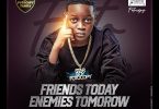 Foto Copy - Friends Today Enemies Tomorrow