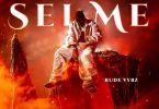 Rude Vybz - Sei Me